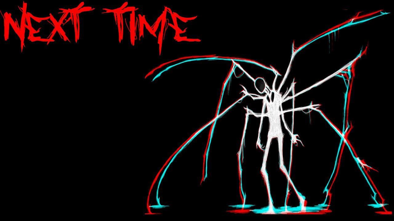 Next Time (Horror Game)