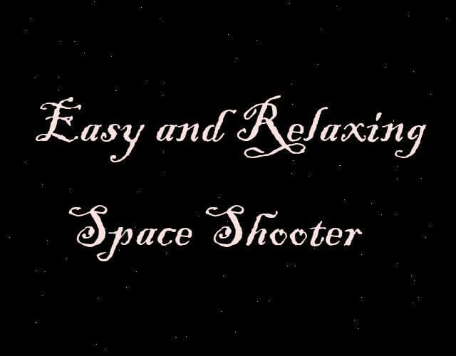 Easy and Relaxing Space Shooter
