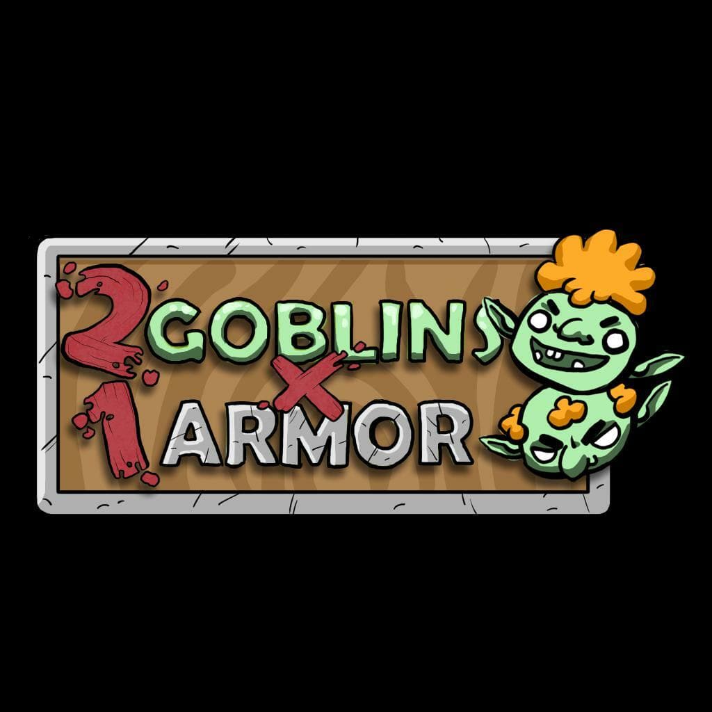 2 Goblins 1 Armor