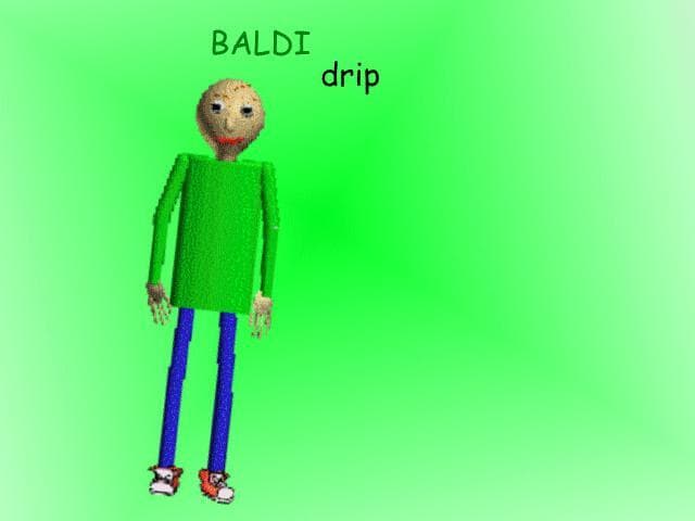 baldi drip