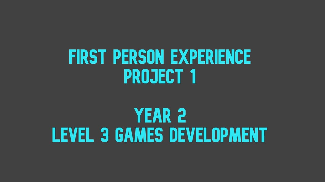 First Person Experience - Project 1
