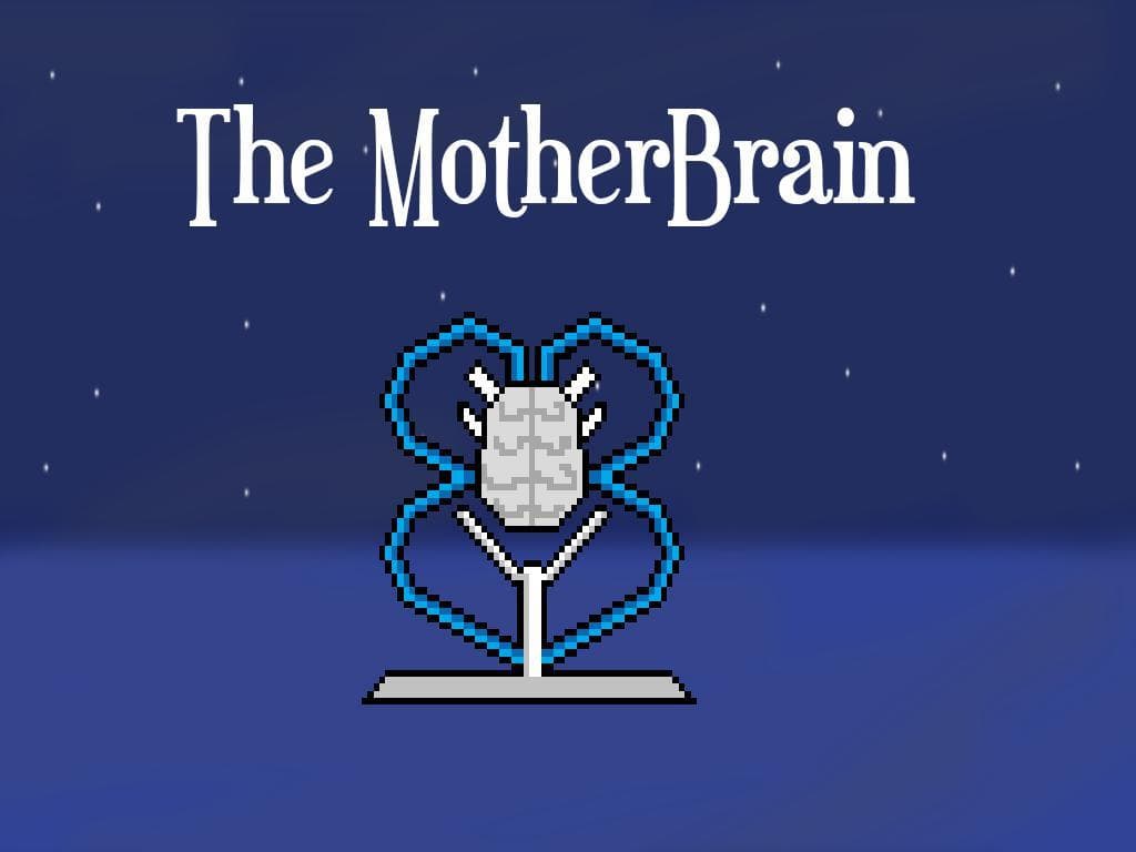 The MotherBrain