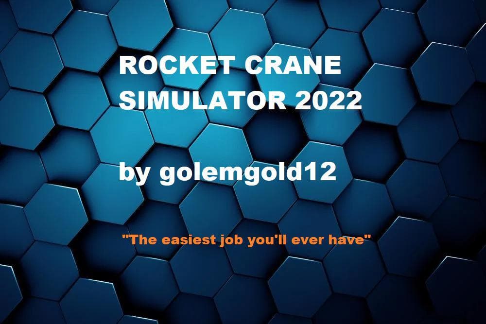 Rocket Crane Simulator 2022