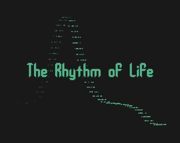 The Rhythm of Life