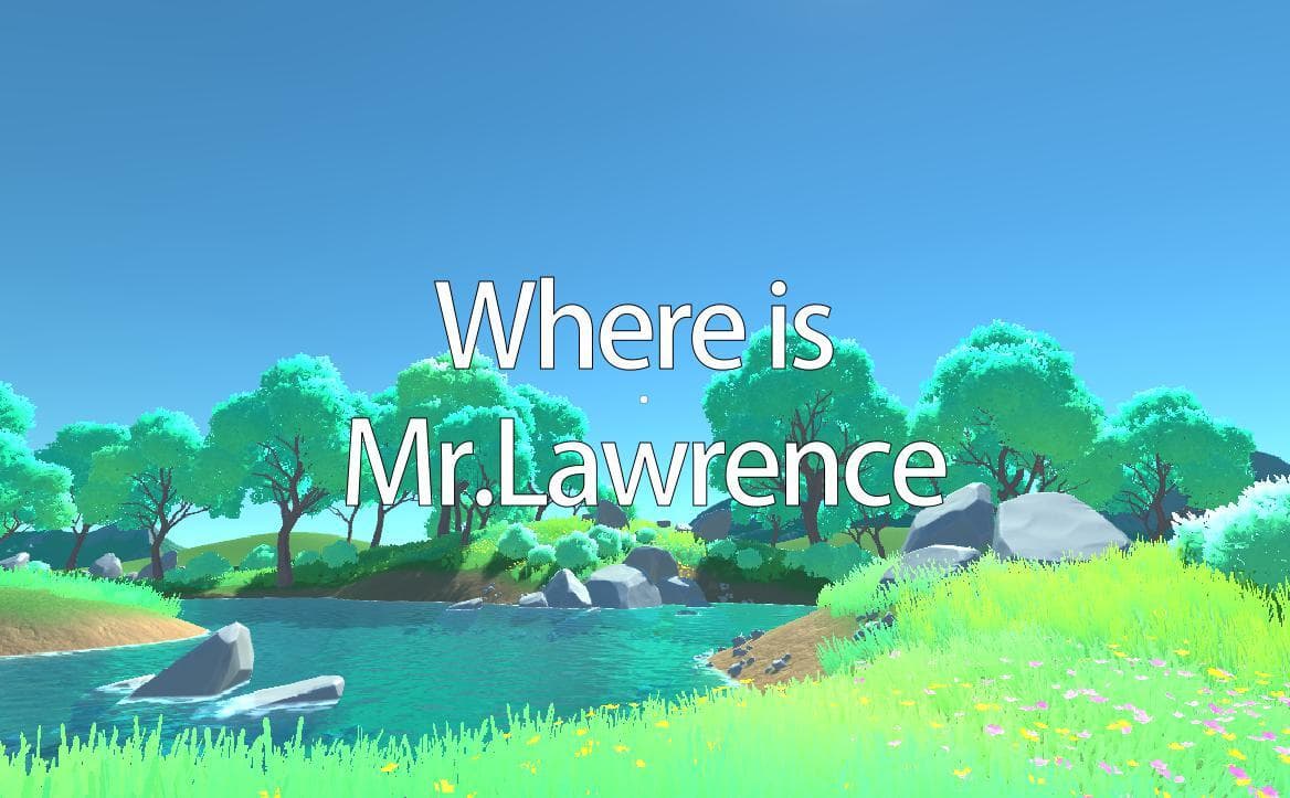 Where is Mr.Lawrence(Beta)