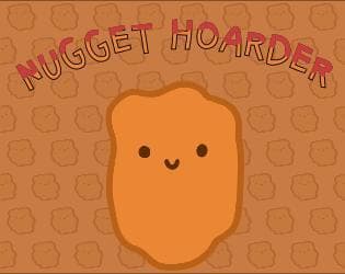 Chicken Nugget Hoarder