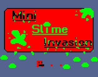 Mini Slime Invasion