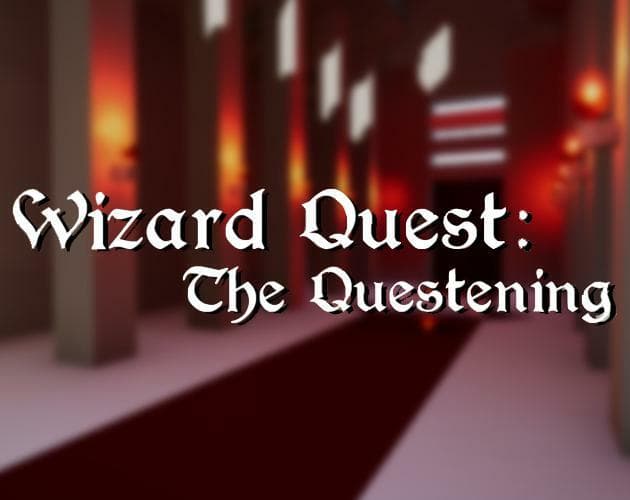 Wizard Quest: The Questening