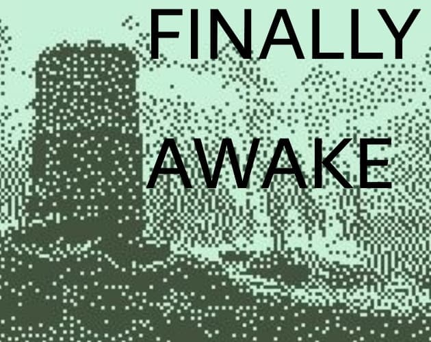 Finally Awake