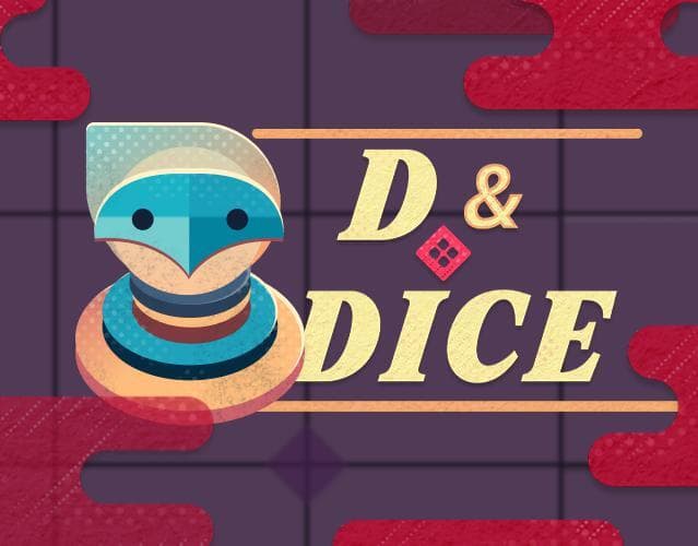 D & Dice