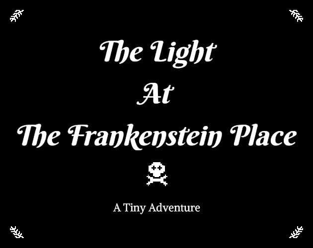 The Light At The Frankenstein Place