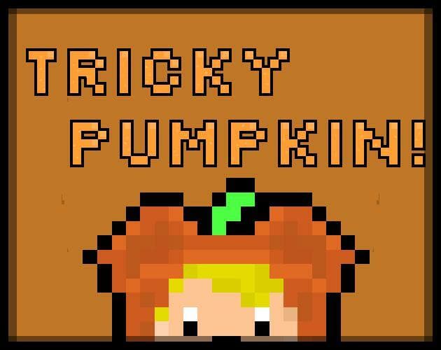 Tricky Pumpkin!