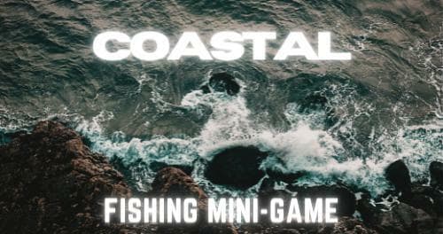 Coastal: Fishing Mini-Game