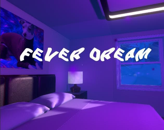 Fever Dream (blamay)
