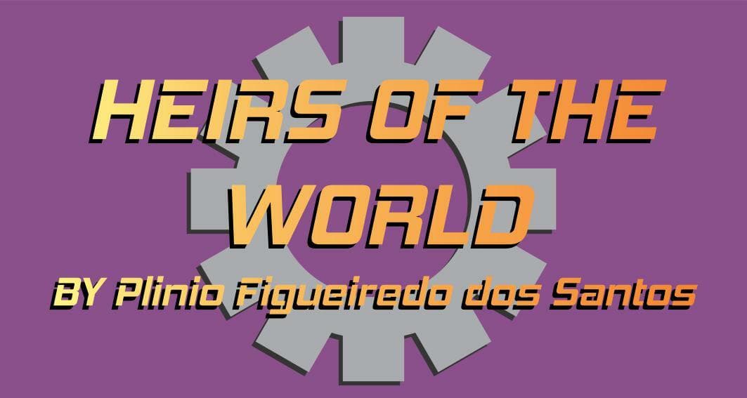 Heirs of the world