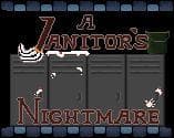 A Janitors Nightmare