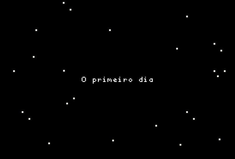 O primeiro dia