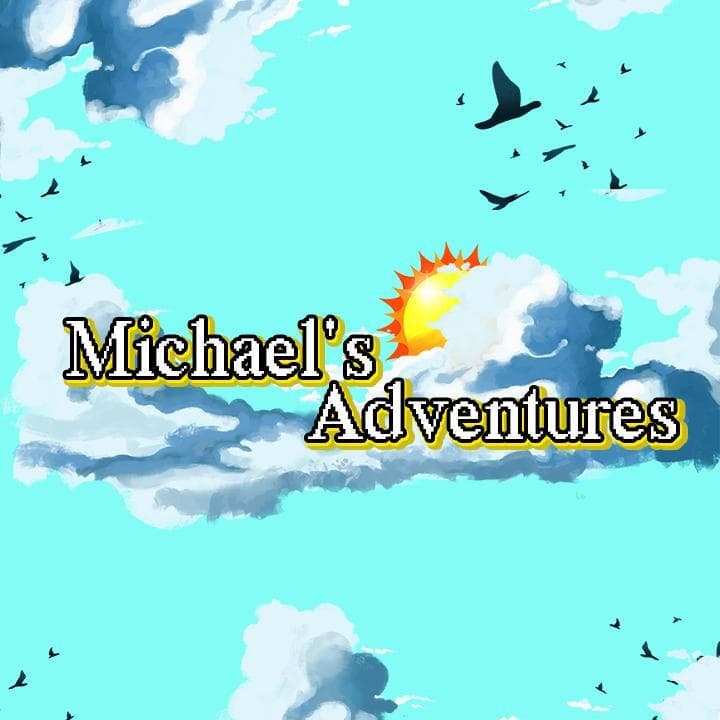 Michaels adventures