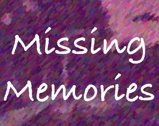 Missing Memories
