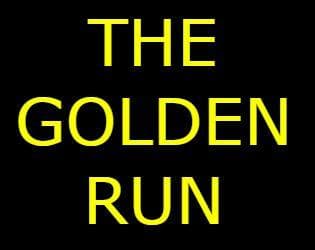 The Golden Run