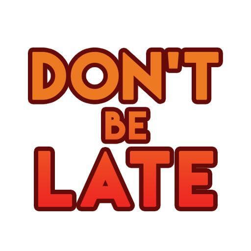 Dont Be Late (Giedzilla)