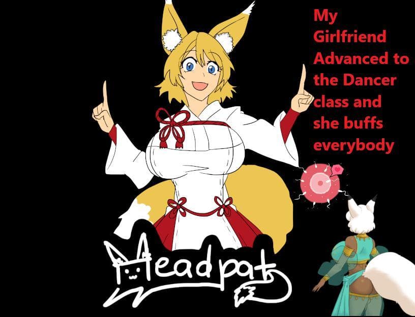 My Girlfriend Advanced to the Dancer Class and She Buffs Everybody screenshot 2