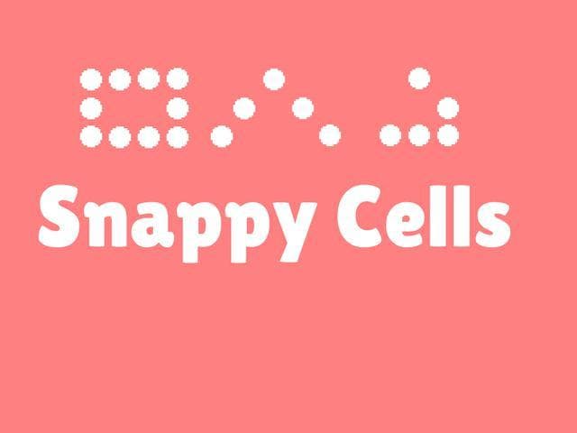 Snappy Cells