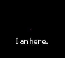 I am here.