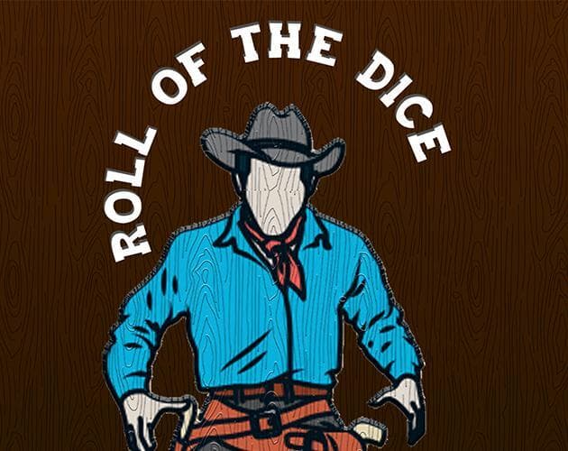 Roll of The Dice (Tim Sheinman)