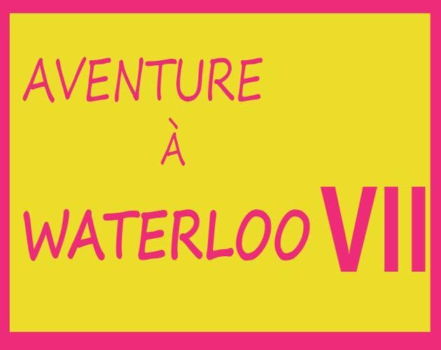 Aventure à Waterloo 7