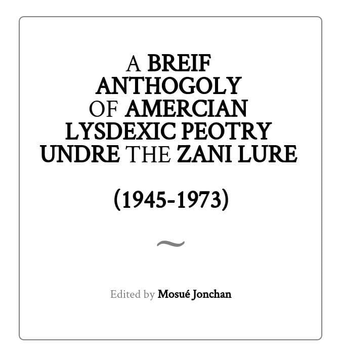 Lysdexic Peotry