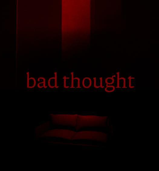 bad thought