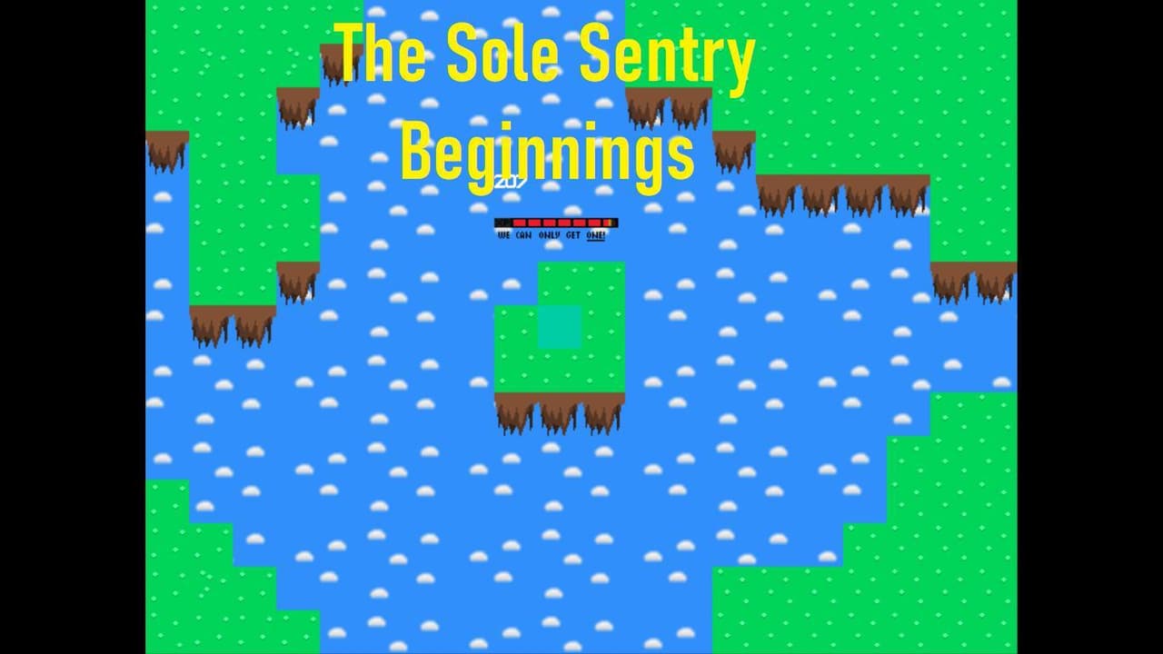 The Sole Sentry: Beginnings