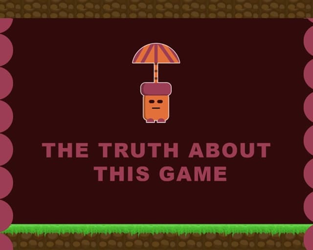 The truth about this game