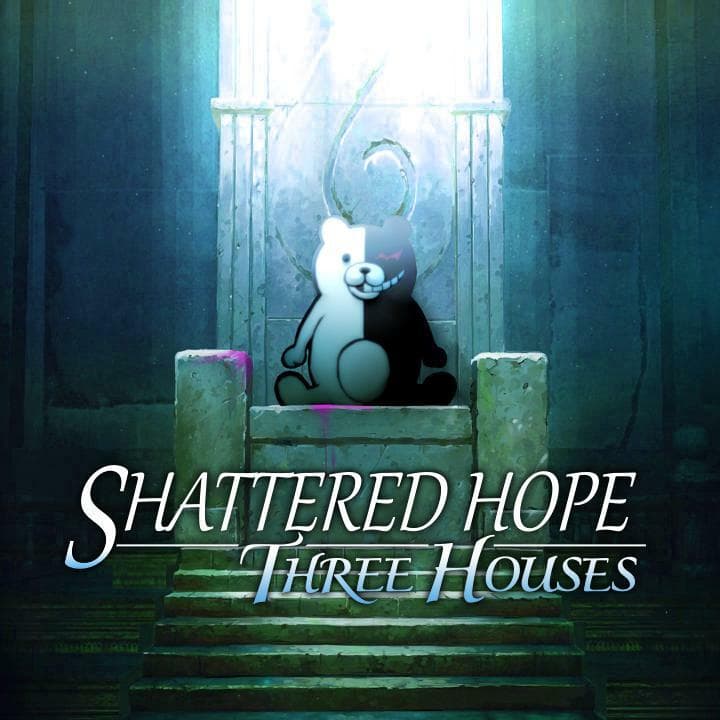 Shattered Hope: Three Houses [ DEMO ]