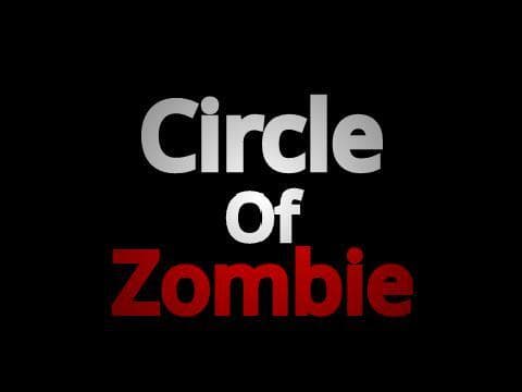 Circle Of Zombie (DEMO)