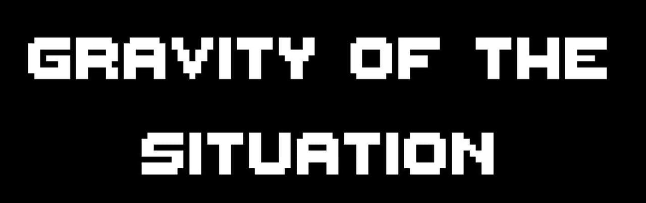 Gravity of the Situation (TotallyQuackers1)