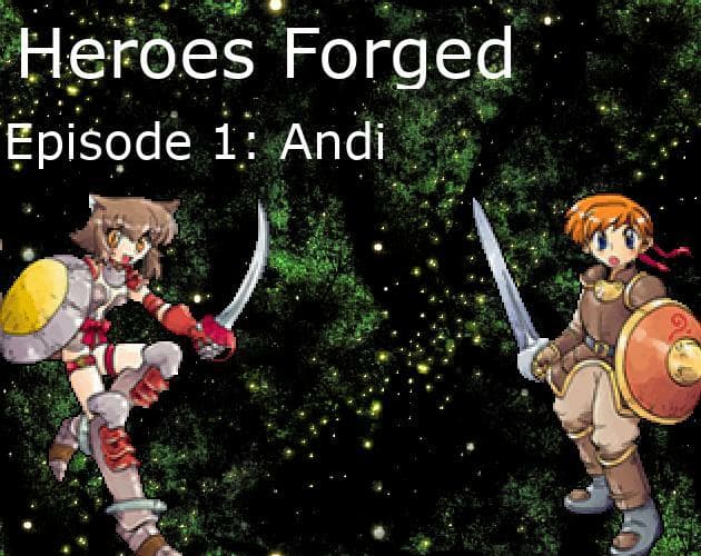 Heroes Forged: Episode 1 DEMO