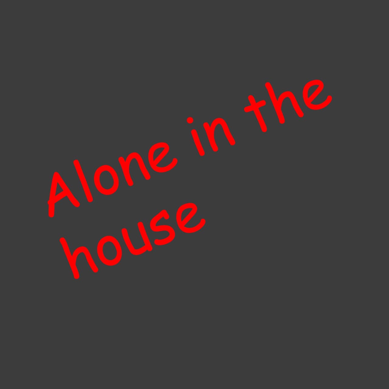 Alone in the house (GameCorp2022)