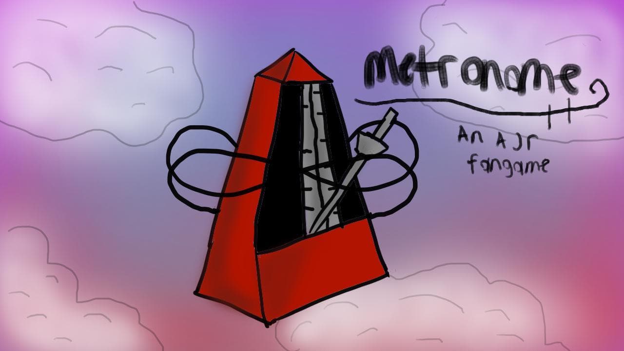 Metronome - an AJR fan game