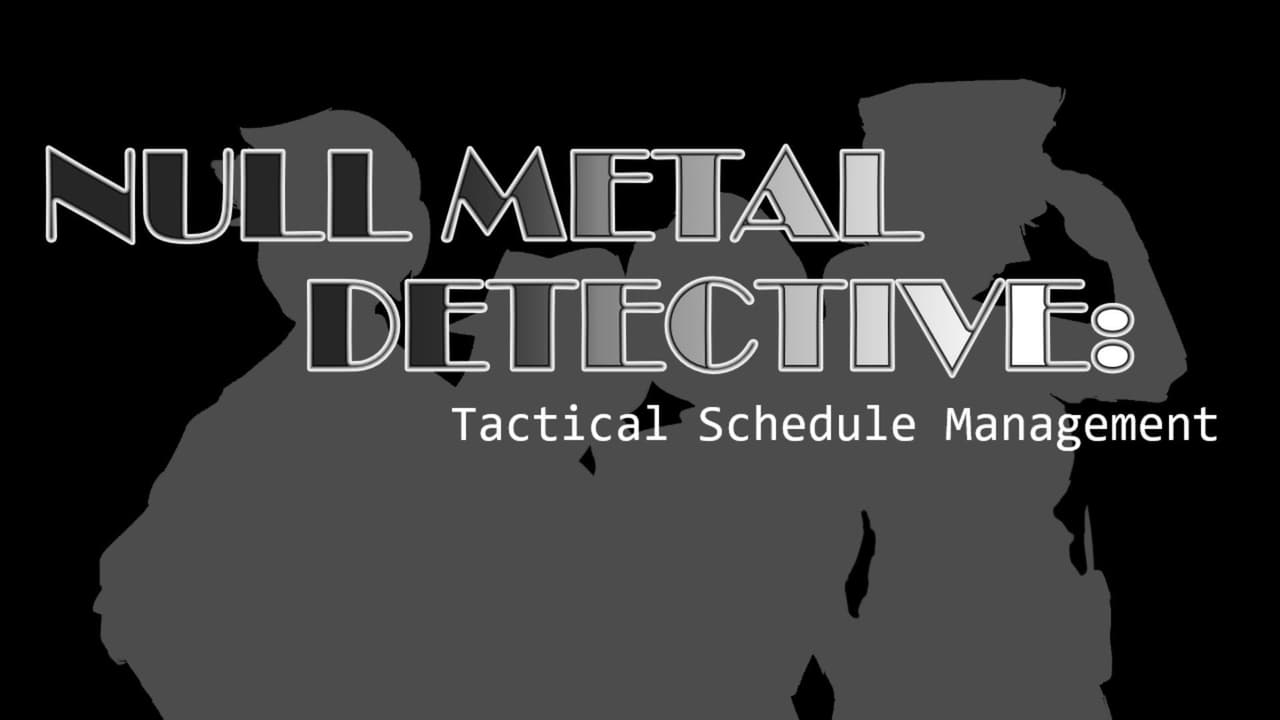 Null Metal Detective: Tactical Schedule Management screenshot 2