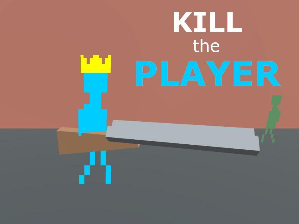 Kill the Player