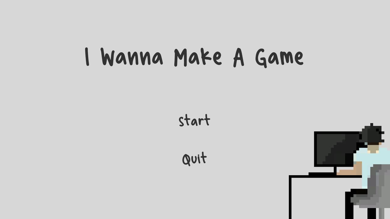 I Wanna Make A Game (ZEKA_G)