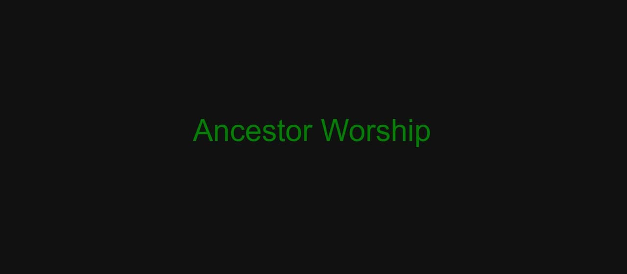 Ancestor Worship