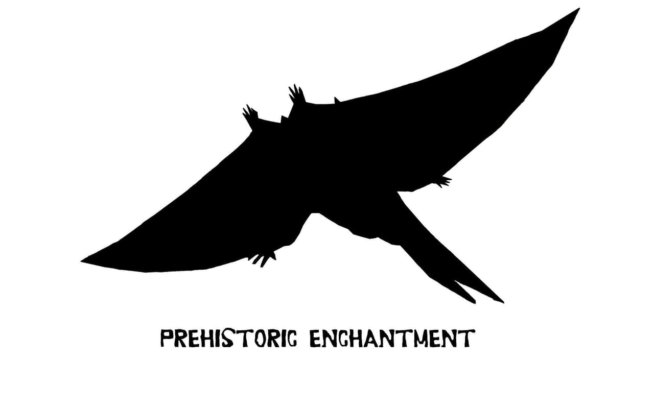 Prehistoric Enchantment