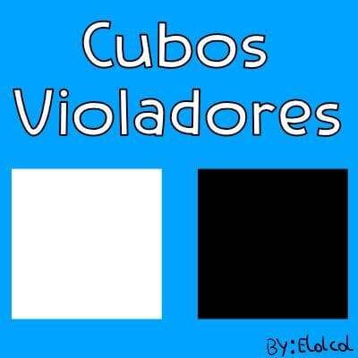 Cubos Violadores