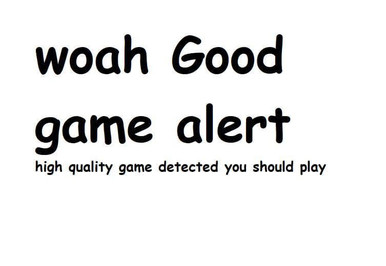 Very "good" game