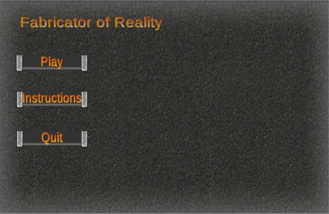 Fabricator of Reality