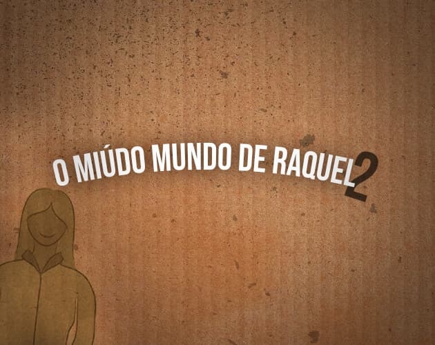 O miúdo mundo de Raquel 2