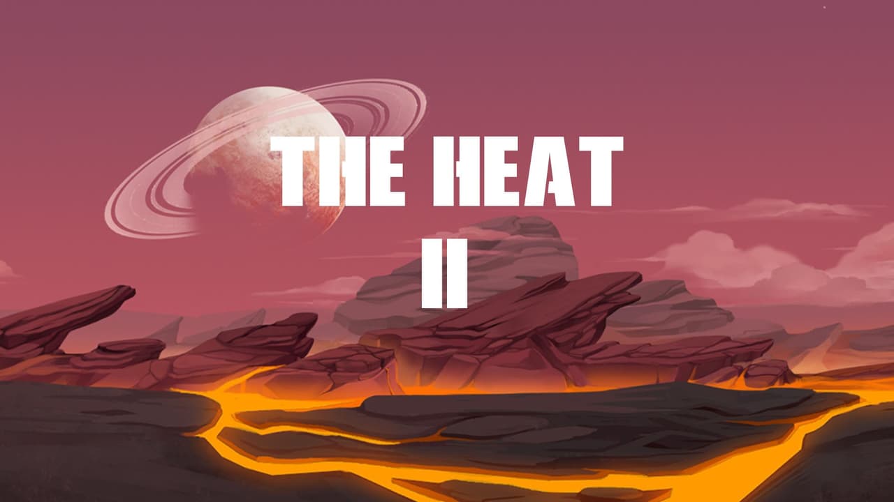 The Heat II
